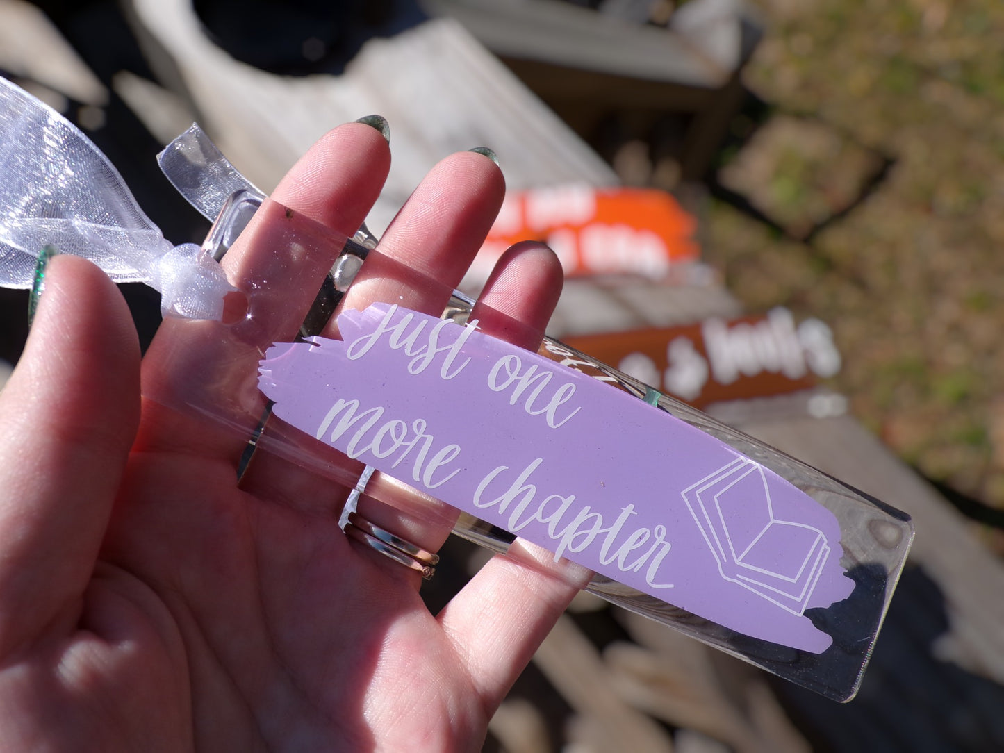 Just One More Chapter Acrylic Bookmark