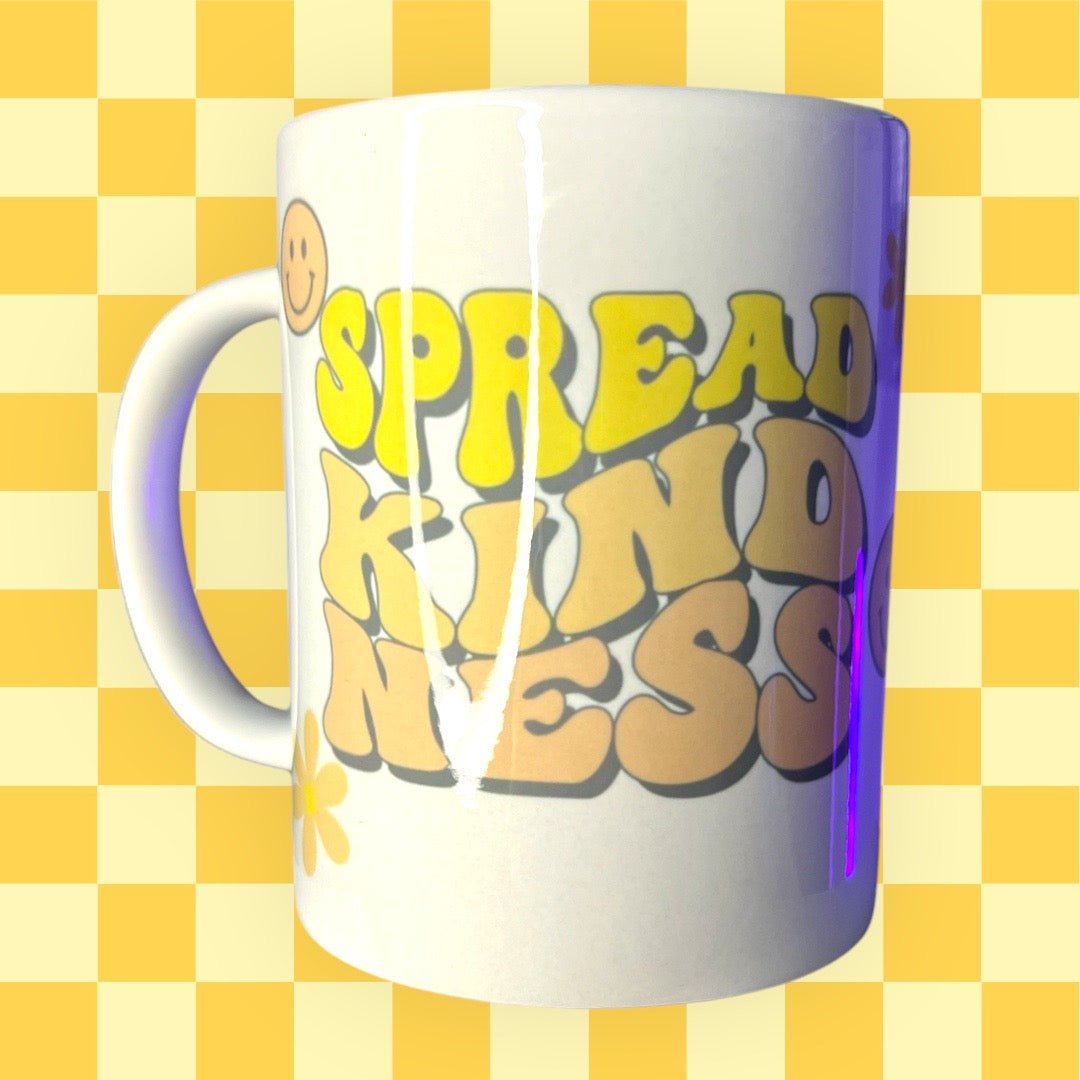 Mug • Spread Kindness Design • 15 oz